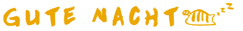 Gute Nacht